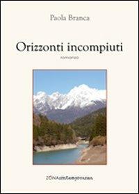 Orizzonti incompiuti - Paola Branca - copertina