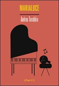 Marialuce - Andrea Tarabbia - copertina