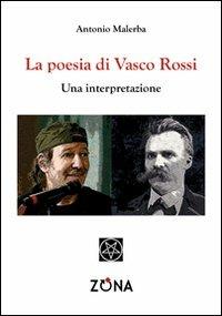 La poesia di Vasco Rossi. Una interpretazione - Antonio Malerba - copertina