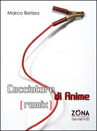 Cacciatore di anime (remix) - Marco Berisso - copertina