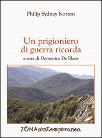 Un prigioniero di guerra ricorda - Philip S. Norton - copertina