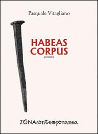 Habeas corpus - Pasquale Vitagliano - copertina