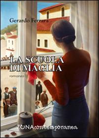 La scuola di maglia - Gerardo Ferrara - copertina