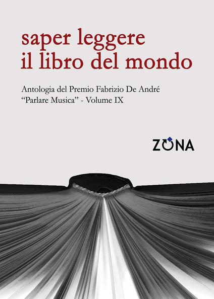 Saper leggere il libro del mondo. Antologia del premio Fabrizio De André «Parlare musica». Vol. 9 - copertina