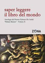 Saper leggere il libro del mondo. Antologia del premio Fabrizio De André 