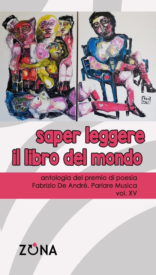 Saper leggere il libro del mondo. Antologia del premio di poesia Fabrizio De André «Parlare musica». Vol. 15 - copertina