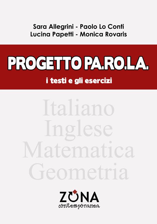Progetto Pa.Ro.La. I testi e gli esercizi - Sara Allegrini,Paolo Lo Conti,Lucina Papetti - copertina