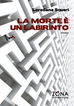 La morte è un labirinto