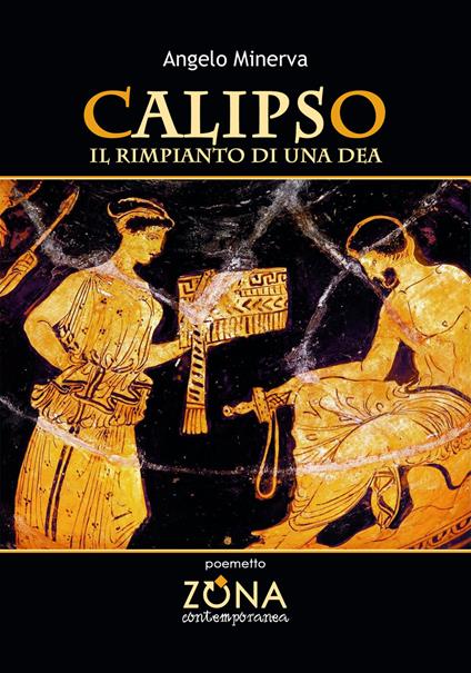 Calipso. Il rimpianto di una dea - Angelo Minerva - copertina