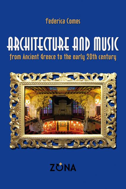 Architecture and music from ancient Greece to the early 20th century