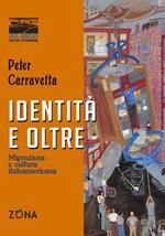 Identità e oltre. Migrazione e cultura italoamericana