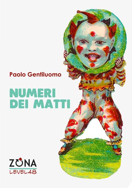 Numeri dei matti - Paolo Gentiluomo - copertina