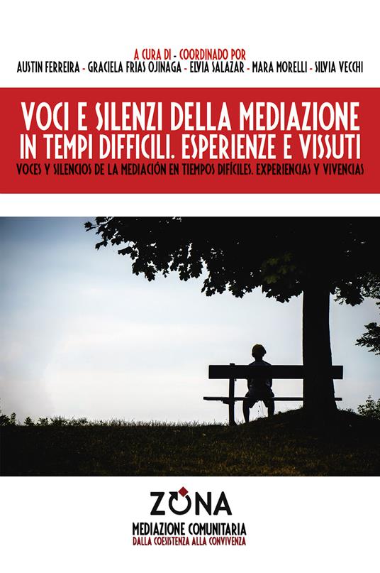 Voci e silenzi della mediazione in tempi difficili. Esperienze e vissuti-Voces y silencios de la mediación en tiempos dificiles. Experiencias y vivencias. Ediz. bilingue - copertina