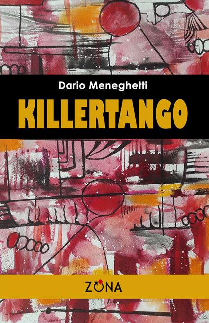 Killertango - Dario Meneghetti - copertina