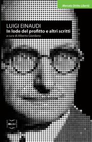 In lode del profitto e altri scritti