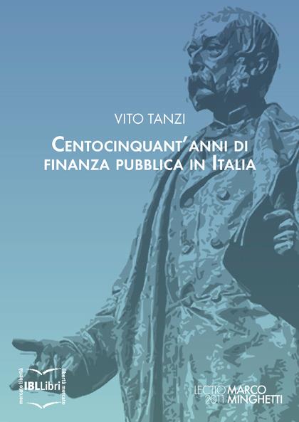 Centocinquant'anni di finanza pubblica in Italia - Vito Tanzi - ebook