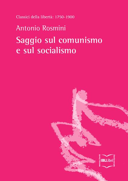 Saggio sul comunismo e sul socialismo - Antonio Rosmini - ebook