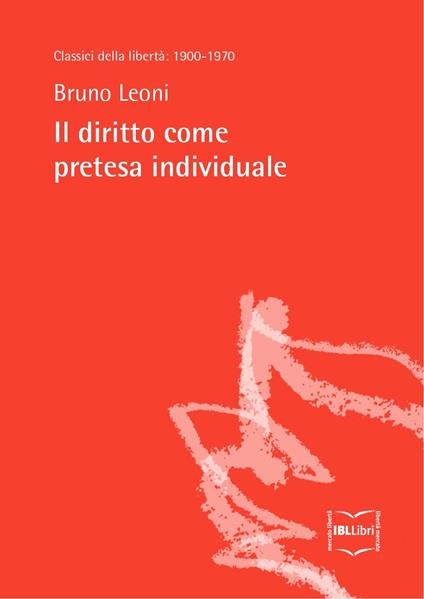 Il diritto come pretesa individuale - Bruno Leoni - ebook