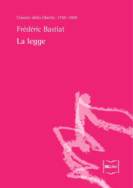 La legge - Frédéric Bastiat - ebook