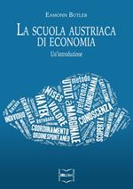 La scuola austriaca di economia: un'introduzione