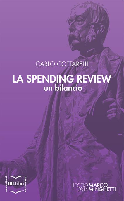 La spending review: un bilancio - Carlo Cottarelli - ebook
