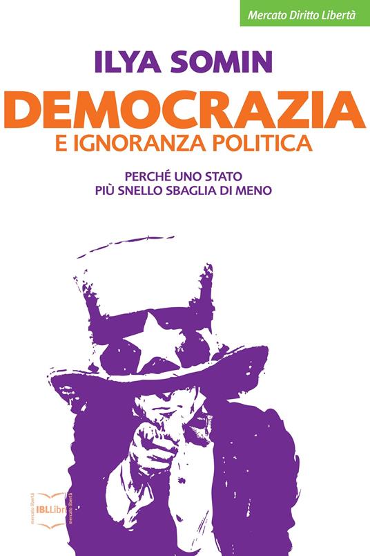 Democrazia e ignoranza politica - Ilya Somin - ebook