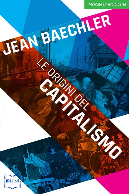 Le origini del capitalismo - Jean Baechler - ebook