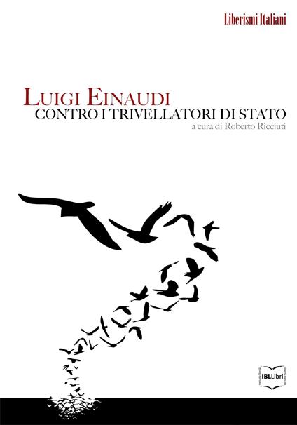 Luigi Einaudi contro i trivellatori di Stato - Luigi Einaudi,Roberto Ricciuti - ebook