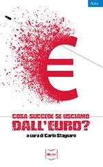 Cosa succede se usciamo dall'euro?