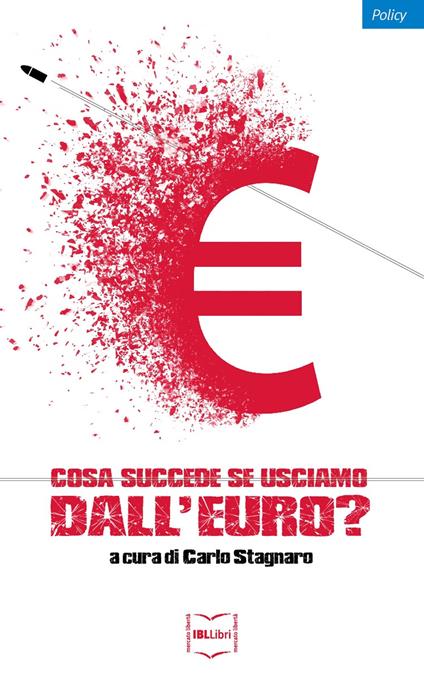 Cosa succede se usciamo dall'euro? - copertina