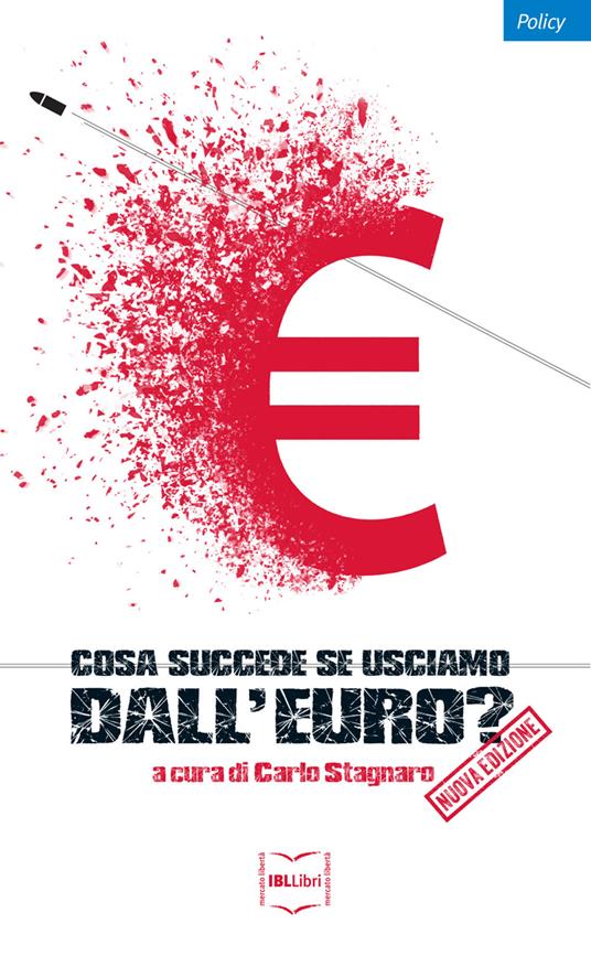 Cosa succede se usciamo dall'euro? Nuova ediz. - copertina
