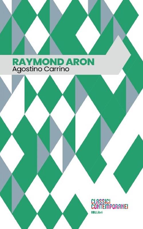 Raymond Aron - Agostino Carrino - copertina