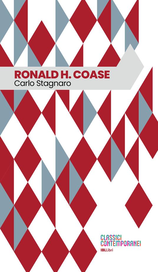 Ronald H. Coase. Ediz. integrale - Carlo Stagnaro - copertina
