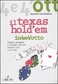 Il Texas Hold'em. Regole, strategie e consigli utili per vincere live e on line - Andrea Cannizzaro - copertina