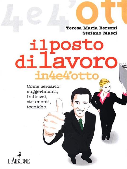 Il posto di lavoro - M. Teresa Berzoni,Stefano Masci - 5