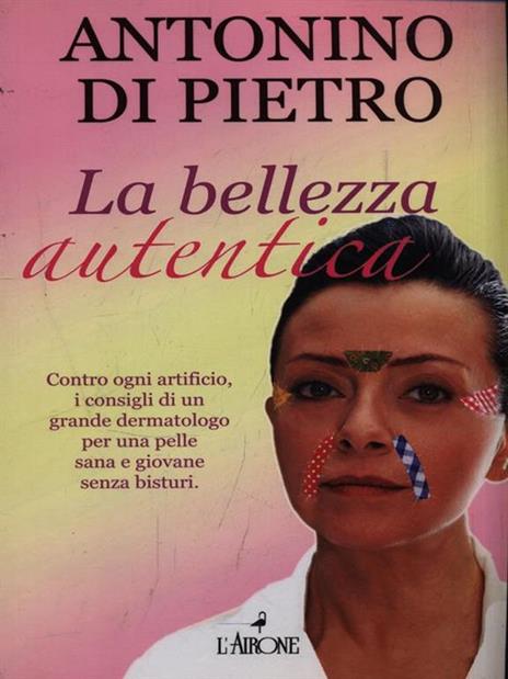 La bellezza autentica - Antonino Di Pietro - copertina