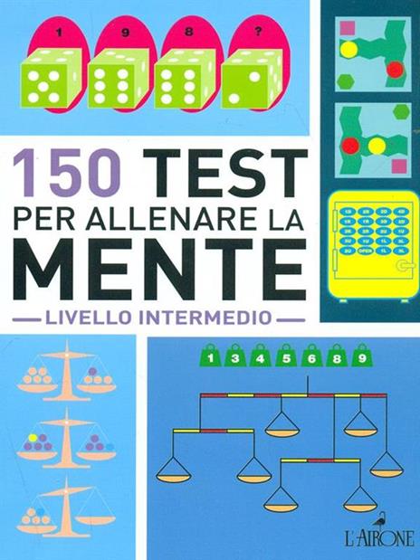 150 test per allenare la mente. Livello intermedio - 2