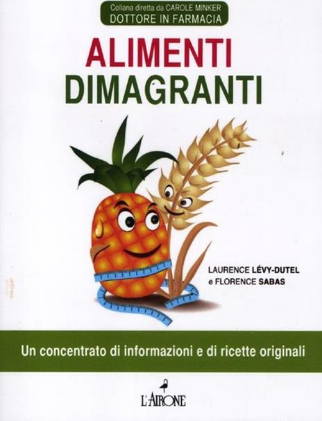 Alimenti dimagranti - Laurence Lévy-Dutel,Florence Sabas - 2