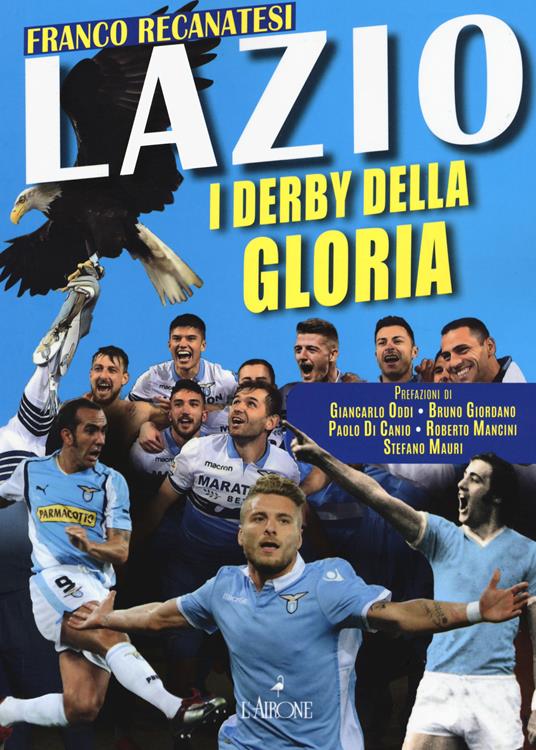 Lazio. I derby della gloria - Franco Recanatesi - copertina