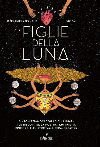 Figlie della luna - Stéphanie Lafranque,Vic Oh - copertina