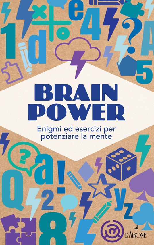 Brain Power. Enigmi ed esercizi per potenziare la mente - copertina