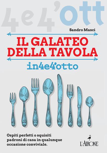 Il galateo a tavola - Sandro Masci - copertina