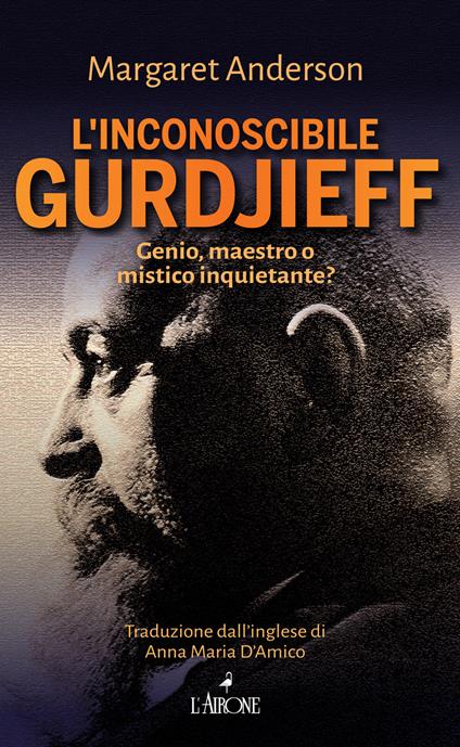 L' inconoscibile Gurdjieff - Margaret Anderson - copertina