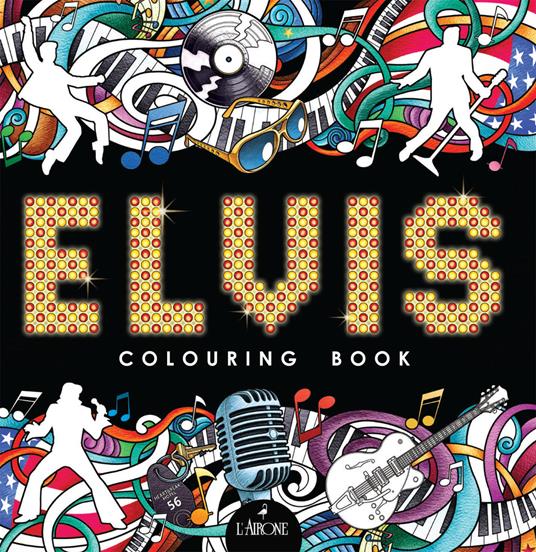 Elvis. Colouring book - copertina