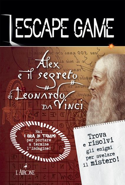 Alex e il segreto di Leonardo da Vinci - Vincent Raffaitin - copertina
