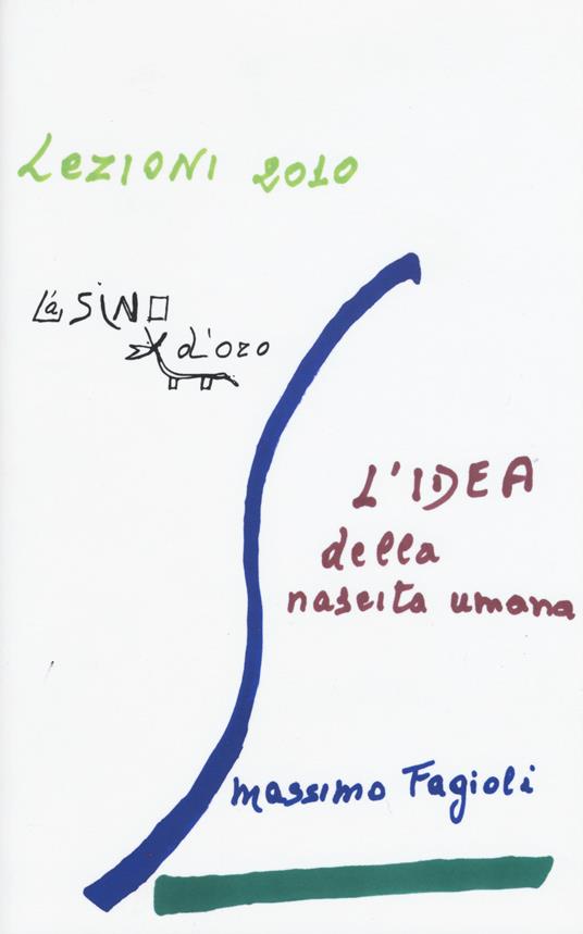 L' idea della nascita umana. Lezioni 2010 - Massimo Fagioli - copertina