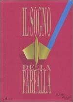 Il sogno della farfalla (2010). Vol. 4