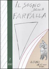 Il sogno della farfalla (2012). Vol. 2 - copertina