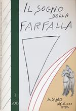 Il sogno della farfalla (2013). Vol. 1