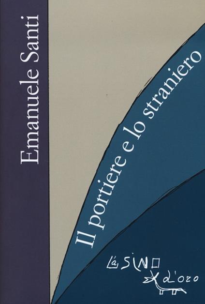 Il portiere e lo straniero - Emanuele Santi - copertina